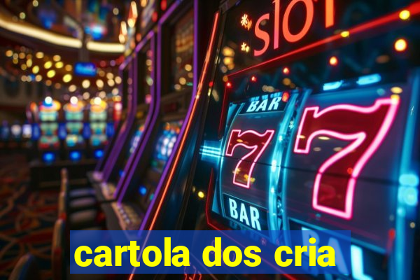 cartola dos cria