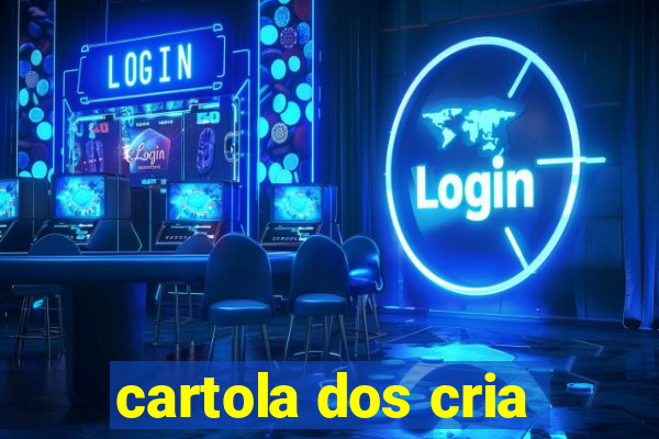 cartola dos cria