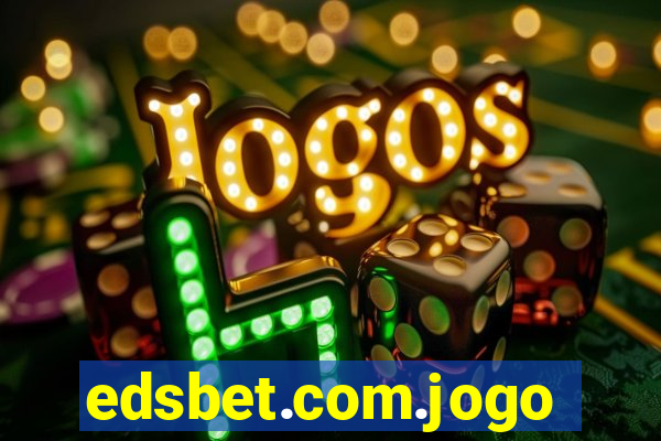 edsbet.com.jogos.app