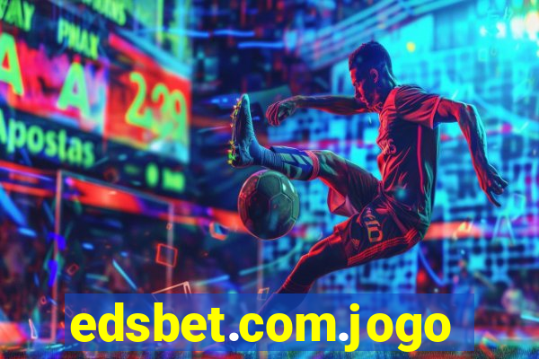 edsbet.com.jogos.app