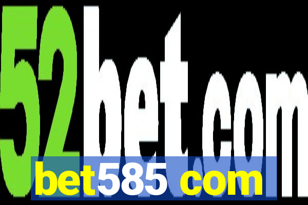 bet585 com