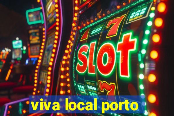 viva local porto