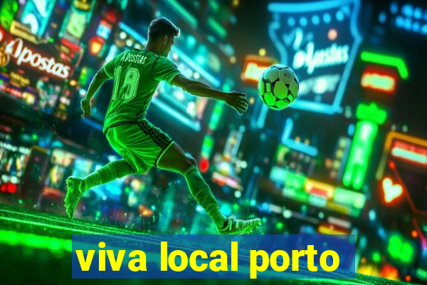 viva local porto