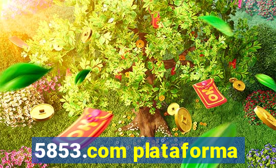 5853.com plataforma