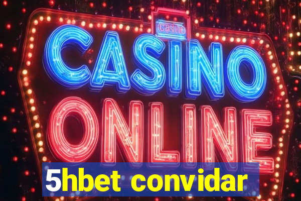 5hbet convidar