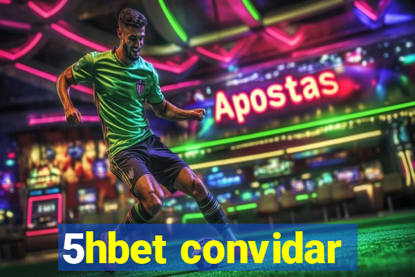 5hbet convidar