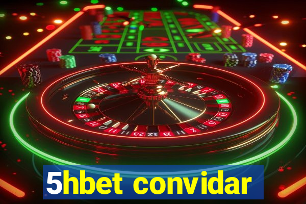 5hbet convidar