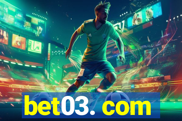 bet03. com