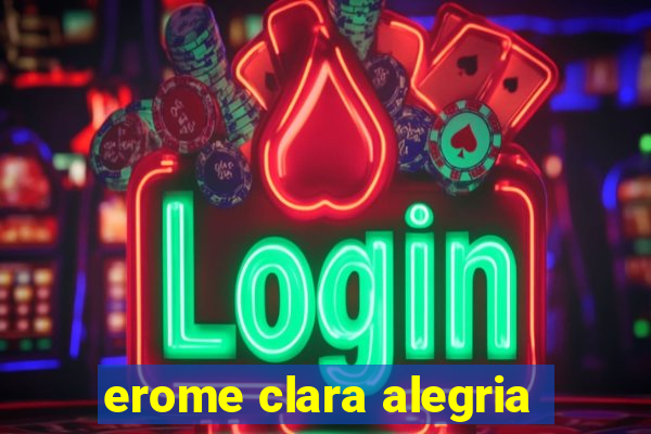 erome clara alegria