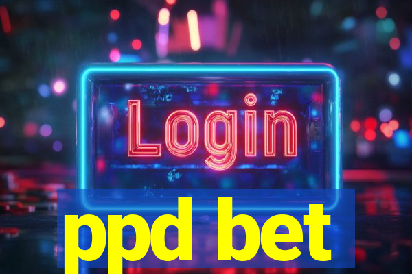 ppd bet