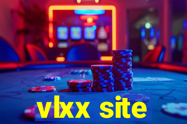 vlxx site