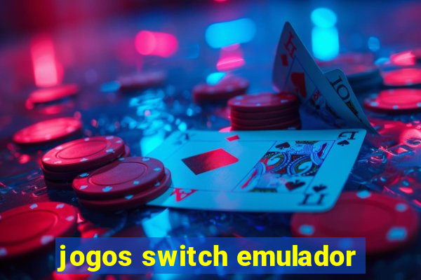 jogos switch emulador