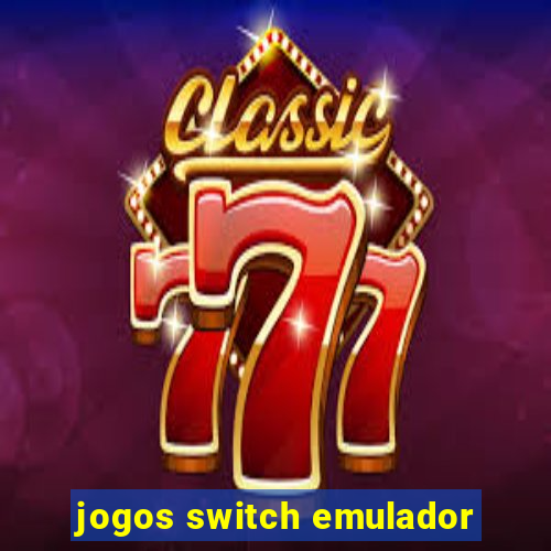 jogos switch emulador