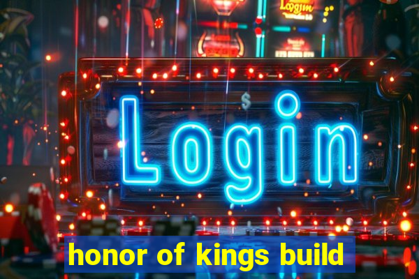 honor of kings build