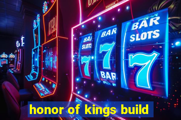 honor of kings build