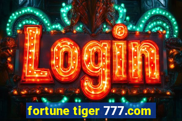 fortune tiger 777.com