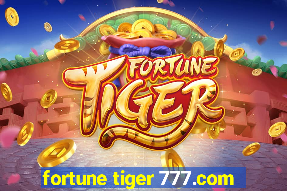 fortune tiger 777.com