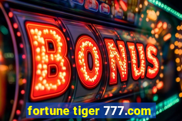 fortune tiger 777.com