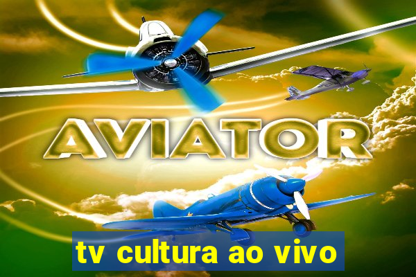 tv cultura ao vivo