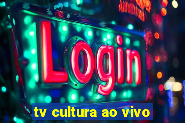 tv cultura ao vivo