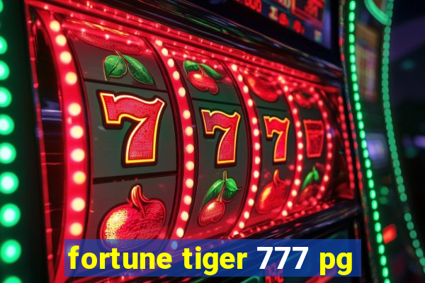 fortune tiger 777 pg