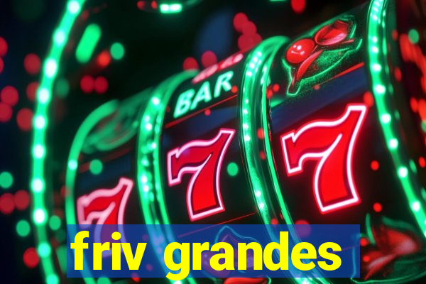 friv grandes