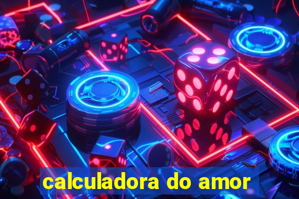 calculadora do amor