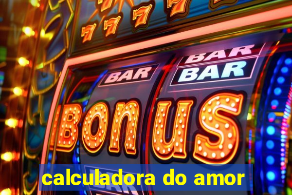 calculadora do amor