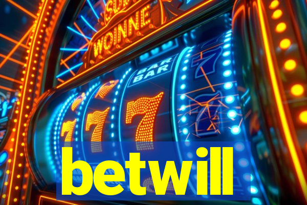 betwill