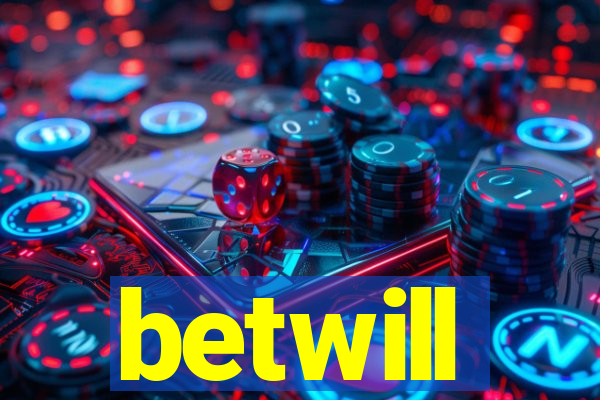 betwill