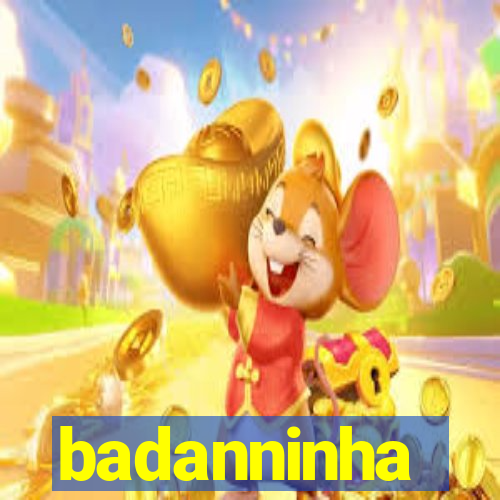 badanninha