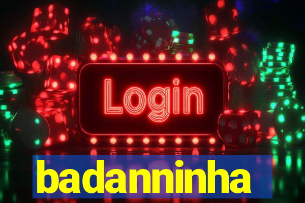 badanninha