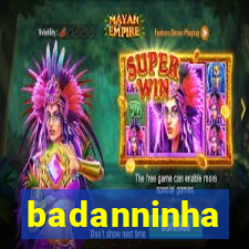 badanninha