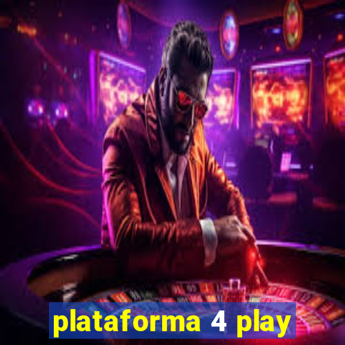 plataforma 4 play