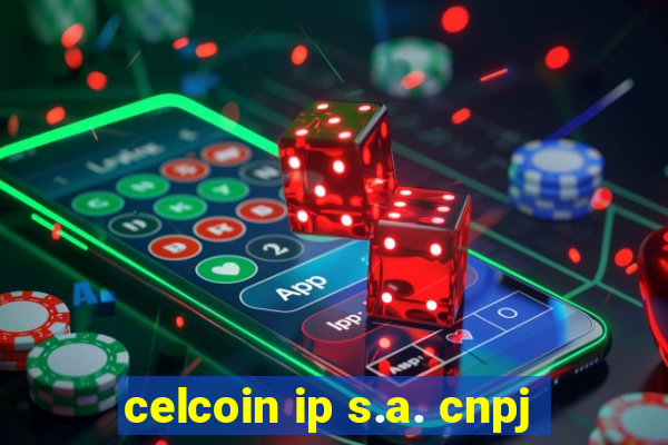 celcoin ip s.a. cnpj