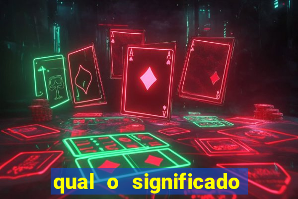 qual o significado do jogo