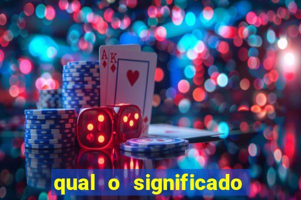 qual o significado do jogo