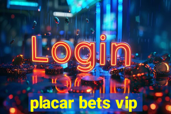 placar bets vip