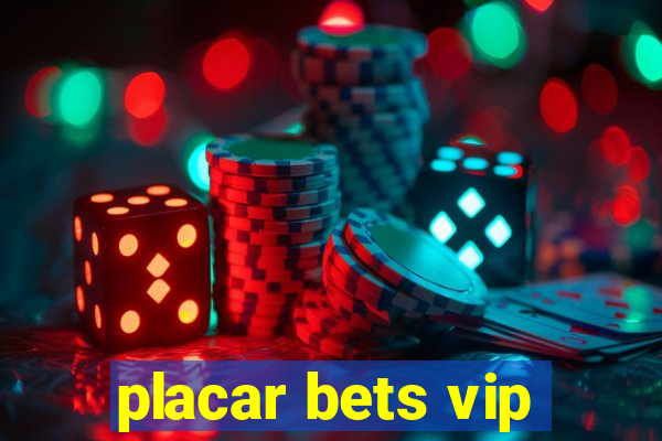 placar bets vip