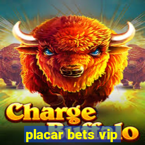 placar bets vip