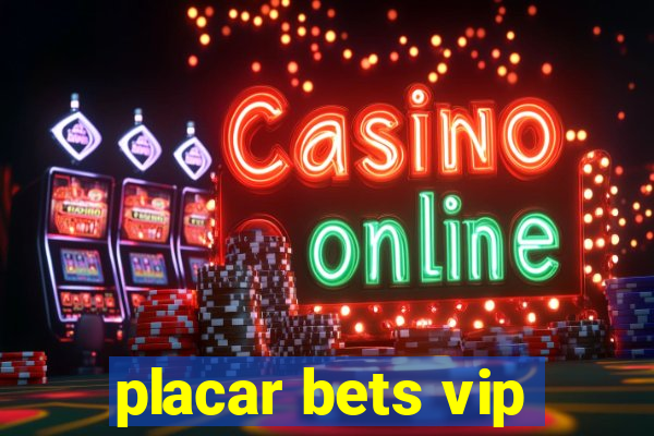 placar bets vip