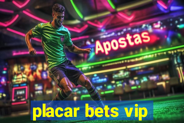 placar bets vip