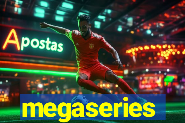 megaseries