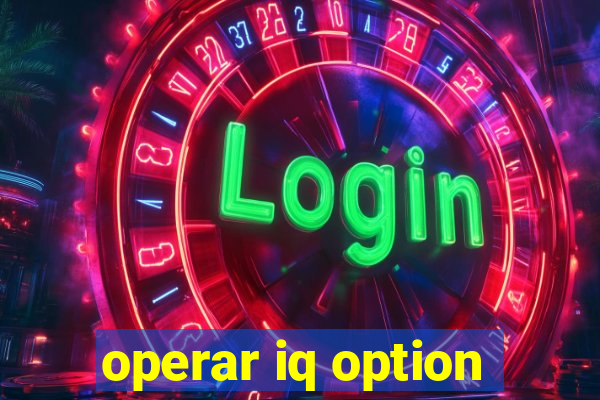 operar iq option