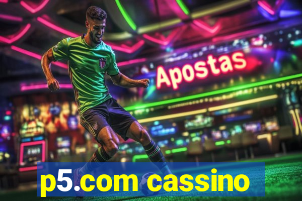 p5.com cassino