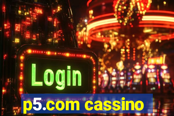 p5.com cassino