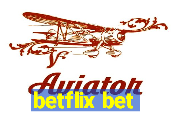 betflix bet