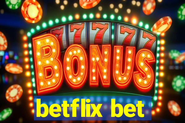 betflix bet