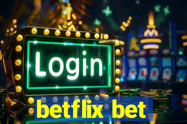 betflix bet