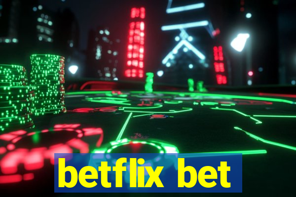 betflix bet